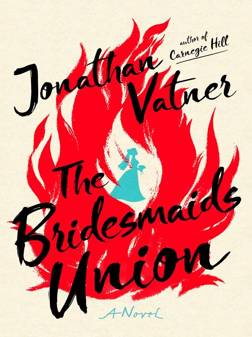 Title details for The Bridesmaids Union by Jonathan Vatner - Wait list